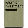 Return On Investment Manual door Robert Rachlin
