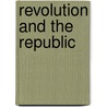 Revolution And The Republic door Jeremy Jennings