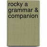 Rocky A Grammar & Companion door Katherina Stavridou