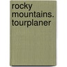 Rocky Mountains. Tourplaner by Heike Wagner