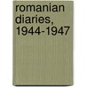 Romanian Diaries, 1944-1947 by Burton Y. Berry