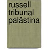Russell Tribunal Palästina by Asa Winstanley