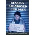 Russia's Abandoned Children