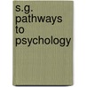 S.G. Pathways To Psychology door Robert J. Sternberg