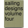 Sailing Designs Volume Four door Robert H. Perry