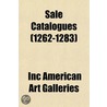 Sale Catalogues (1262-1283) door Inc American Art Galleries