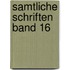 Samtliche Schriften Band 16