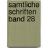 Samtliche Schriften Band 28