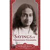 Sayings Of Yoga Paramahansa by Paramahansa Yogananda