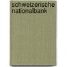 Schweizerische Nationalbank door Caesar Dreyer