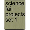 Science Fair Projects Set 1 door Kelly Milner Halls