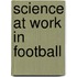 Science at Work in Football
