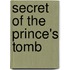 Secret Of The Prince's Tomb