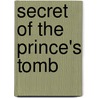 Secret Of The Prince's Tomb door Marshal Younger
