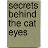 Secrets Behind The Cat Eyes door C.G. Luke