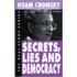 Secrets, Lies And Democracy