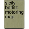 Sicily Berlitz Motoring Map by Unknown