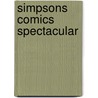 Simpsons Comics Spectacular by Matt Groening