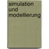 Simulation Und Modellierung