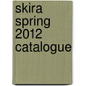 Skira Spring 2012 Catalogue door 2012 Skira