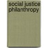 Social Justice Philanthropy