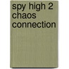 Spy High 2 Chaos Connection door A.J. Butcher