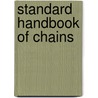 Standard Handbook of Chains door American Chain Association