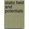 Static Field And Potentials door Manners Manners