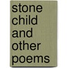 Stone Child And Other Poems door Syl Cheney-Coker