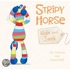 Stripy Horse, Hide And Seek