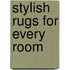 Stylish Rugs for Every Room