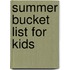 Summer Bucket List For Kids
