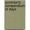 Summon's Compendium of Days by Parminder Singh Summon