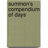 Summon's Compendium of Days door Parminder Singh Summon