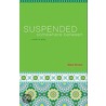 Suspended Somewhere Between by Akbar Ahmed