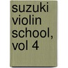 Suzuki Violin School, Vol 4 by Koji Toyoda