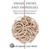 Swans, Swines And Swindlers by Ian I. Mitroff