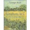 Symphony In C In Full Score door Georges Bizet