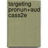 Targeting Pronun+Aud Cass2e