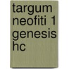 Targum Neofiti 1 Genesis Hc door Martin McNamara