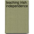 Teaching Irish Independence