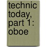 Technic Today, Part 1: Oboe by James Ployhar