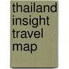 Thailand Insight Travel Map by Insight Travel Map