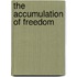 The Accumulation Of Freedom