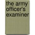 The Army Officer's Examiner