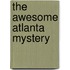 The Awesome Atlanta Mystery