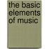 The Basic Elements Of Music