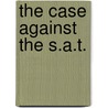 The Case Against The S.A.T. door James Crouse