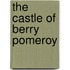 The Castle Of Berry Pomeroy