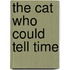 The Cat Who Could Tell Time